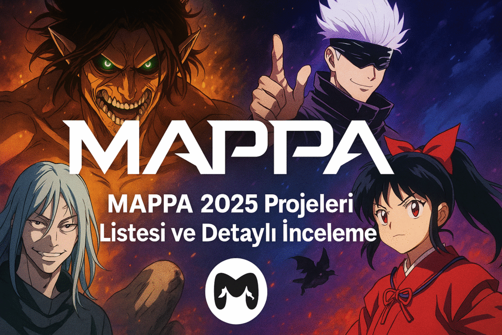 ChatGPT-Image-26-Eyl-2025-22_08_54-1024x683 Studio MAPPA Projeleri 2025 Listesi – Detaylı İnceleme ve Beklentiler