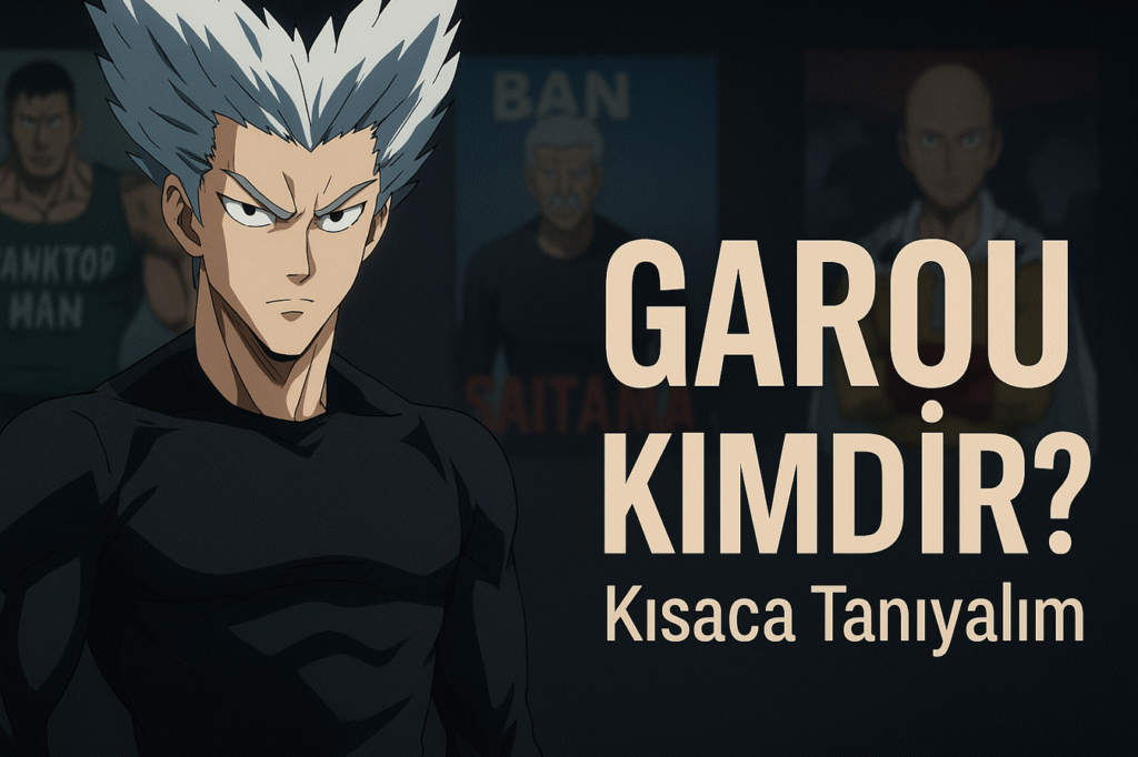 garou-kimdir-one-punch-man-tanitim-2025-1024x682 2025’in En Güçlü Garou Analizi: One Punch Man’da Evrilen Anti-Kahraman
