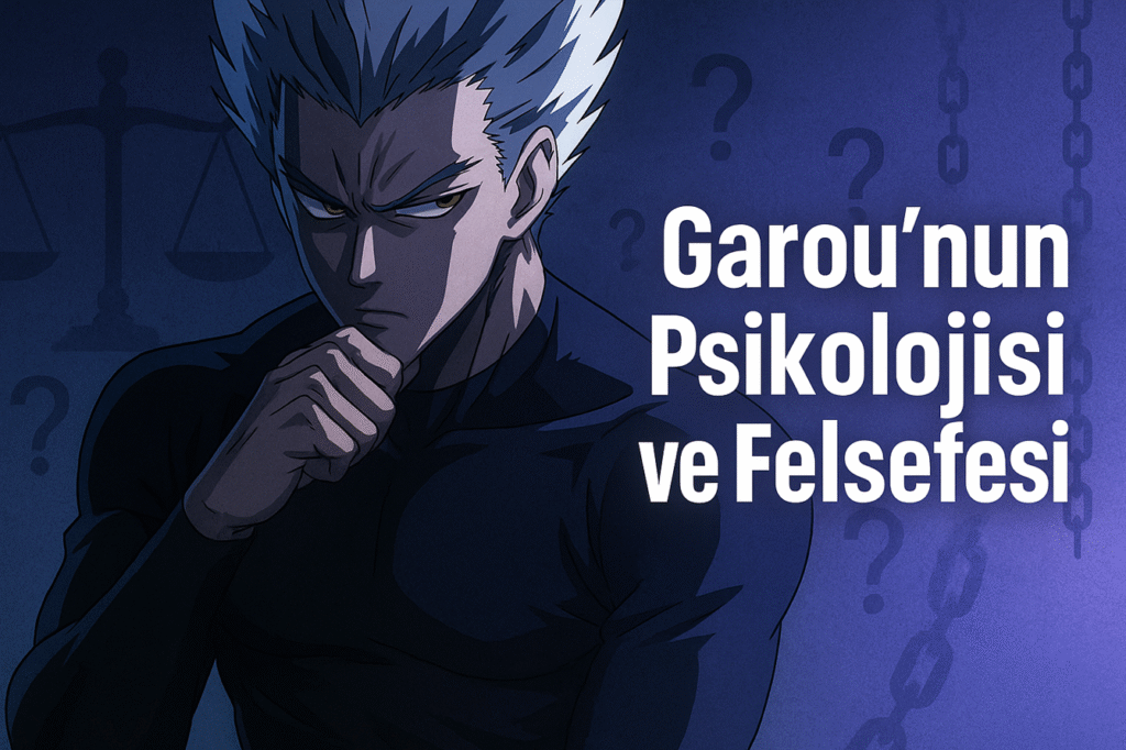 garou-psikolojisi-ve-felsefesi-one-punch-man-2025-1024x682 2025’in En Güçlü Garou Analizi: One Punch Man’da Evrilen Anti-Kahraman
